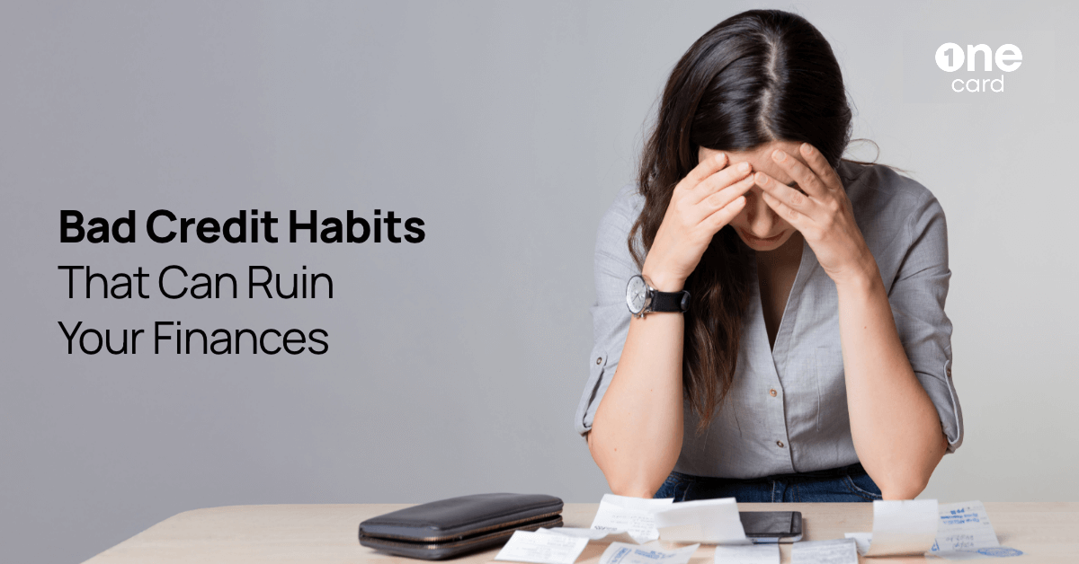 5 Bad Credit Habits to Avoid and How to Fix Them